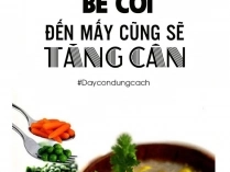 7 món cháo giúp bé tăng cân mẹ cần lưu lại ngay!